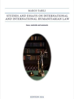cover image of Studies and Essays on International and International Humanitarian Law
